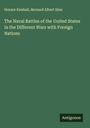 Horace Kimball: The Naval Battles of the United States in the Different Wars with Foreign Nations, Buch