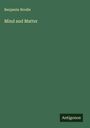 Benjamin Brodie: Mind and Matter, Buch