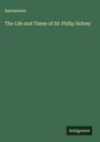 Anonymous: The Life and Times of Sir Philip Sidney, Buch