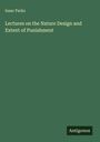 Isaac Parks: Lectures on the Nature Design and Extent of Punishment, Buch