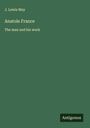 J. Lewis May: Anatole France, Buch