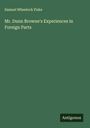 Samuel Wheelock Fiske: Mr. Dunn Browne's Experiences in Foreign Parts, Buch