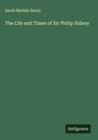 Sarah Matilda Henry: The Life and Times of Sir Philip Sidney, Buch