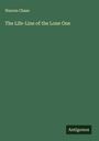 Warren Chase: The Life-Line of the Lone One, Buch