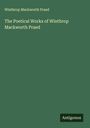 Winthrop Mackworth Praed: The Poetical Works of Winthrop Mackworth Praed, Buch
