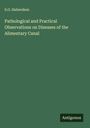 S. O. Habershon: Pathological and Practical Observations on Diseases of the Alimentary Canal, Buch