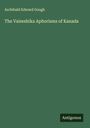 Archibald Edward Gough: The Vaiseshika Aphorisms of Kanada, Buch