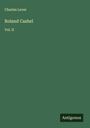 Charles Lever: Roland Cashel, Buch