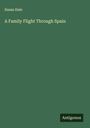 Susan Hale: A Family Flight Through Spain, Buch