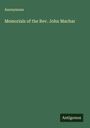 Anonymous: Memorials of the Rev. John Machar, Buch
