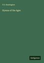 F. D. Huntington: Hymns of the Ages, Buch