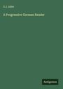 G. J. Adler: A Progressive German Reader, Buch