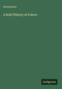 Anonymous: A Brief History of France, Buch