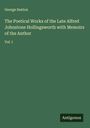 George Sexton: The Poetical Works of the Late Alfred Johnstone Hollingsworth with Memoirs of the Author, Buch