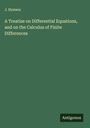 J. Hymers: A Treatise on Differential Equations, and on the Calculus of Finite Differences, Buch