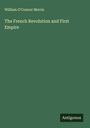 William O'Connor Morris: The French Revolution and First Empire, Buch