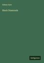 Sidney Dyer: Black Diamonds, Buch
