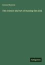 Aeneas Munrom: The Science and Art of Nursing the Sick, Buch