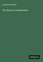 Jonathan Williams: The History of Radnorshire, Buch