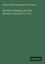 Charles William Fitzgerald Duke of Leinste: The Earls of Kildare, and Their Ancestors from 1057 to 1773, Buch