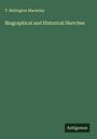 T. Babington Macaulay: Biographical and Historical Sketches, Buch