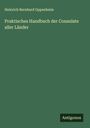 Heinrich Bernhard Oppenheim: Praktisches Handbuch der Consulate aller Länder, Buch