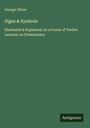 George Oliver: Signs & Symbols, Buch