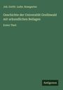 Joh. Gottfr. Ludw. Rosegarten: Geschichte der Universität Greifswald mit urkundlichen Beilagen, Buch