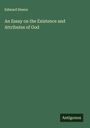 Edward Steere: An Essay on the Existence and Attributes of God, Buch