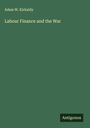 Adam W. Kirkaldy: Labour Finance and the War, Buch