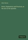 Albert Barnes: Notes, Explanatory and Practical, on the Acts of the Apostles, Buch