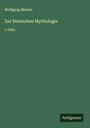 Wolfgang Menzel: Zur Deutschen Mythologie, Buch