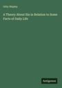 Orby Shipley: A Theory About Sin in Relation to Some Facts of Daily Life, Buch