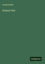 Gerald Griffin: Holland Tide, Buch