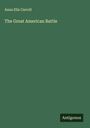 Anna Ella Carroll: The Great American Battle, Buch