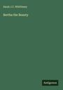 Sarah J. C. Whittlesey: Bertha the Beauty, Buch