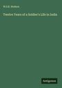 W. S. R. Hodson: Twelve Years of a Soldier's Life in India, Buch