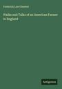 Frederick Law Olmsted: Walks and Talks of an American Farmer in England, Buch