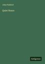 John Pulsford: Quiet Hours, Buch