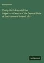 Anonymous: Thirty-Sixth Report of the Inspectors-General of the General State of the Prisons of Ireland, 1857, Buch