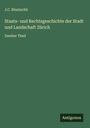J. C. Bluntschli: Staats- und Rechtsgeschichte der Stadt und Landschaft Zürich, Buch