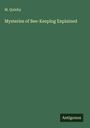 M. Quinby: Mysteries of Bee-Keeping Explained, Buch
