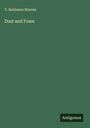 T. Robinson Warren: Dust and Foam, Buch
