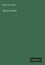 Baron De Jomini: The Art of War, Buch