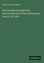 Anton von Hye-Glunek: Die leitenden Grundsätze der österreichischen Strafproceßordnung vom 29. Juli 1853, Buch