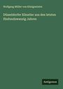 Wolfgang Müller von Königswinter: Düsseldorfer Künstler aus den letzten fünfundzwanzig Jahren, Buch