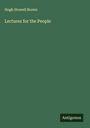 Hugh Stowell Brown: Lectures for the People, Buch