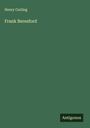Henry Curling: Frank Beresford, Buch