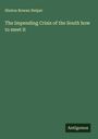 Hinton Rowan Helper: The Impending Crisis of the South how to meet it, Buch