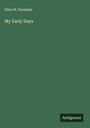 Eliza W. Farnham: My Early Days, Buch